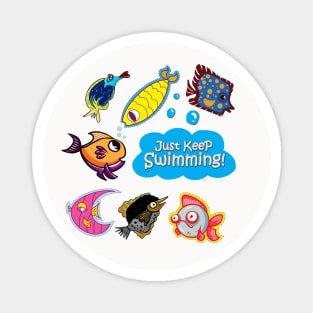 Just keep swimming Magnet